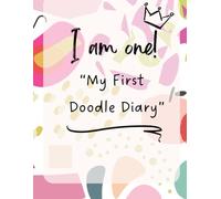 I Am One! My First Doodle Diary: By Crown and Compass