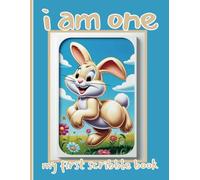 I Am One - My First Scribble Book: A Keepsake for Tiny Hands to Doodle and Create with Date Captures for Every Moment!