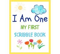 I am One- My First Scribble Book: Narcissus Dreams Sketchbook: Blank Drawing Keepsake Book for 1 Year Old Baby Girl or Boy Birthday Memories
