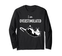 I Am Overstimulated Possum Funny Cute Animal Saying Long Sleeve T-Shirt