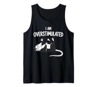 I Am Overstimulated Possum Funny Cute Animal Saying Tank Top