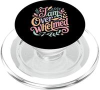 I Am Overwhelmed Stress Burnout Tired - PopSockets PopGrip for MagSafe