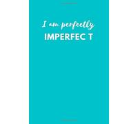 I Am Perfectly Imperfect, A5 Notebook