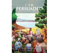 I Am Persuaded: Christian Leadership As Taught by Jesus