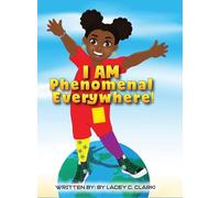 I AM Phenomenal Everywhere!