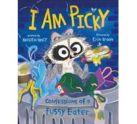 I Am Picky: Confessions of a Fussy Eater (Funny Animal Confessions)