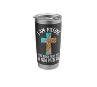 I Am Piecing Your Broken Pieces Into A New Pattern Stainless Steel Insulated Tumbler