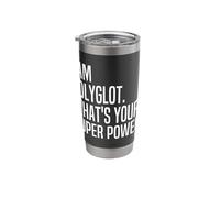 I Am Polyglot What's Your Super Power Multilingual Learners Stainless Steel Insulated Tumbler