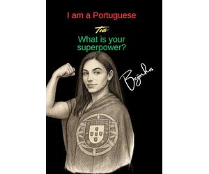 I am Portuguese Tia What is your superpower?