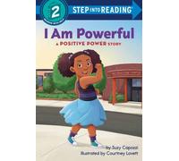 I Am Powerful : A Positive Power Story