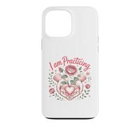 I Am Practicing Compassion Meditation Mindfulness Zen Case for iPhone 13 Pro Max
