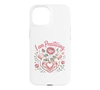 I Am Practicing Compassion Meditation Mindfulness Zen Case for iPhone 15