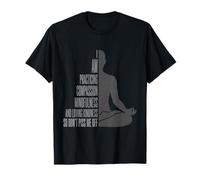 I Am Practising Mindfulness Compassion and Loving Kindness T-Shirt