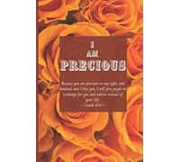I Am Precious Notebook: Beautiful Orange Roses Blank Dot-Lined Christian Journal