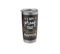 I Am Proof that Miracles Happen Stainless Steel Insulated Tumbler