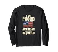 I am Proud American Approval is not Required USA Long Sleeve T-Shirt