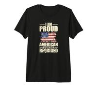 I am Proud American Approval is not Required USA Premium T-Shirt