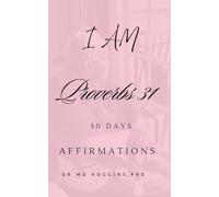 I AM Proverbs 31: 30 Days Affirmations