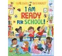 I Am Ready for School: A Picture Book All About Starting Reception