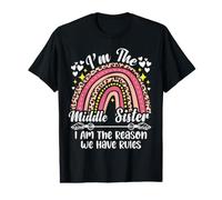 I Am Reason We Have Rules Middle Adult 3 Sisters Matching Value Graphic T-Shirt