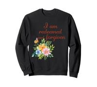 I Am Redeemed and Forgiven - Floral Christian Faith Sweatshirt