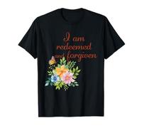 I Am Redeemed and Forgiven - Floral Christian Faith T-Shirt