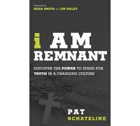 I am Remnant: A Call to Unapologetic Truth Through the Power of the Holy Spirit