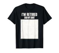 I Am Retired Sign My Farewell Keepsake Retirement Party Value Graphic T-Shirt