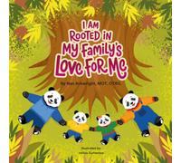 I Am Rooted in My Family's Love for Me