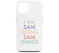 I am Sam. Doing, Sam Things. Fun Celebration Case for iPhone 13