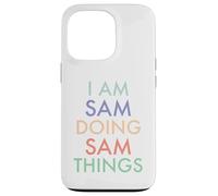 I am Sam. Doing, Sam Things. Fun Celebration Case for iPhone 13 Pro
