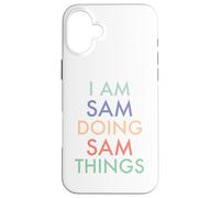 I am Sam. Doing, Sam Things. Fun Celebration Case for iPhone 16 Plus