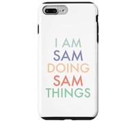I am Sam. Doing, Sam Things. Fun Celebration Case for iPhone 7 Plus/8 Plus