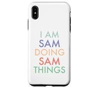 I am Sam. Doing, Sam Things. Fun Celebration Case for iPhone XS Max