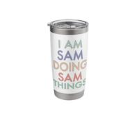 I am Sam. Doing, Sam Things. Fun Celebration Stainless Steel Insulated Tumbler