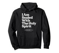 I Am Sealed With The Holy Spirit Christian Inspirational Pullover Hoodie