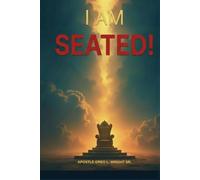 I am Seated: Discovering Your Identity & Authority in Christ