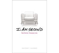 I Am Second: Real Stories. Changing Lives.