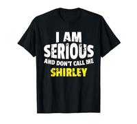I Am Serious And Don't Call Me Shirley Funny Joke T-Shirt