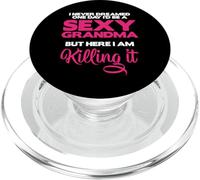 I Am Sexy Grandma Killing It Funny Family Matching Outfit PopSockets PopGrip for MagSafe