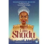 I Am Shudu: Finding my Voice, Knowing my Strength