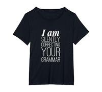 I Am Silently Correcting Your Grammar T-Shirt Funny Book Tee T-Shirt, Women's Plus, Black, 5X