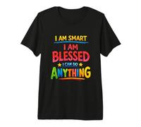 I Am Smart Blessed Can Do Anything Affirmation Colorful Bold Premium T-Shirt