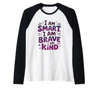 I Am Smart I Am Brave I Am Kind Motivational Raglan Baseball Tee