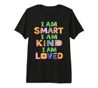 I Am Smart Kind Loved Positive Mindset Kindness Positivity Premium T-Shirt