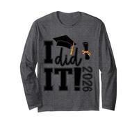 I Am So Done Class of 2026 Graduation for Him Her Senior Long Sleeve T-Shirt