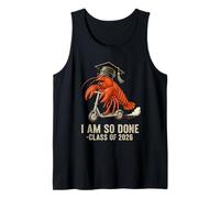 I Am So Done Class of 2026 Senior Funny Graduation Crawfish Tank Top