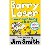 I am so over being a Loser: (The Barry Loser Series)