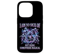 I Am So Sick Of Not Being Somewhere Magical Meme Case for iPhone 14 Pro