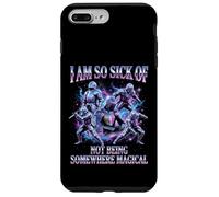 I Am So Sick Of Not Being Somewhere Magical Meme Case for iPhone 7 Plus/8 Plus